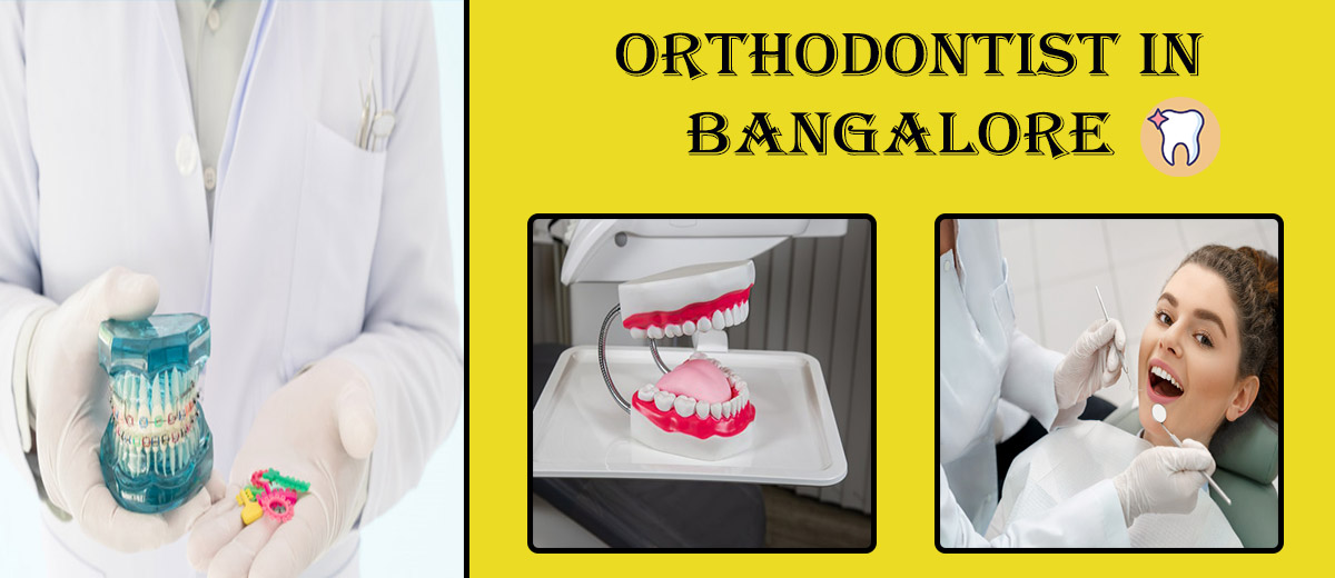 Orthodontist in Bangalore 