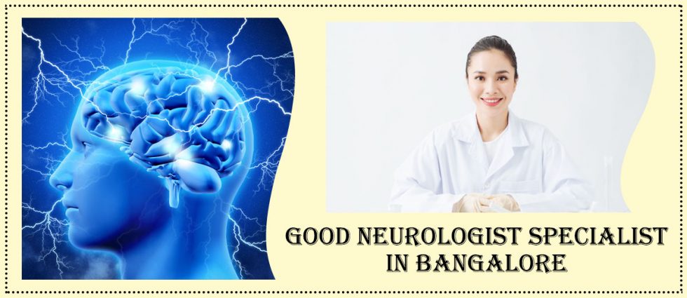 Best Neurologist In Bangalore | Famous Neurologist