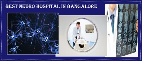 Best Neuro Hospital In Bangalore | Famous Neuro Hospital