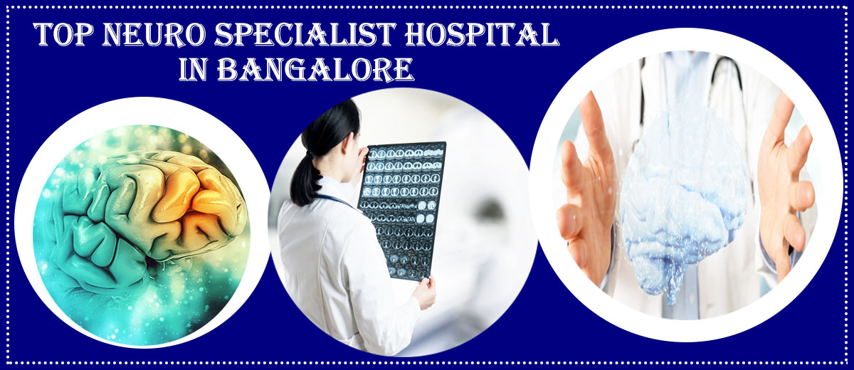 Best Neuro Hospital In Bangalore | Famous Neuro Hospital