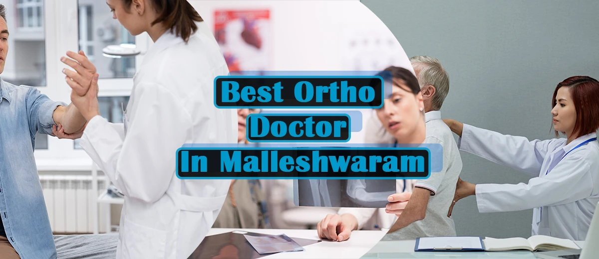Best Ortho Doctor In Malleshwaram