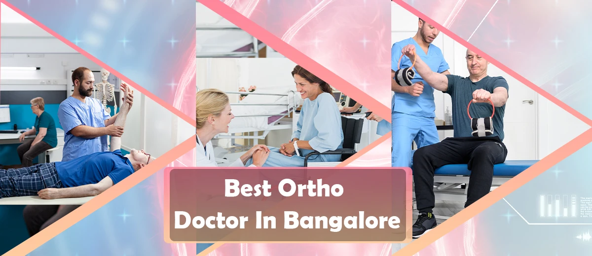 Best Ortho Doctor In Bangalore